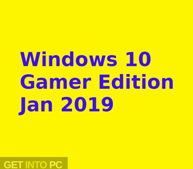 Windows 10 Gamer Edition Crack Free Download