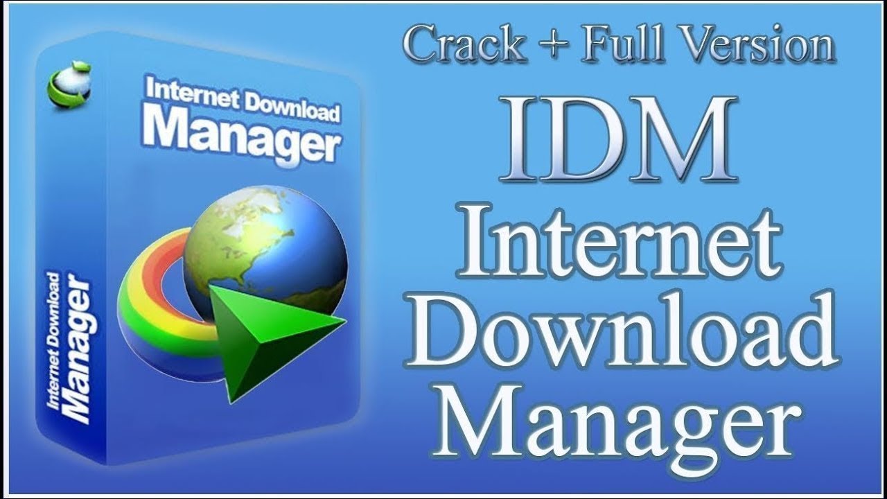 IDM Crack Serial Key+Patch 32/64 Bit Download 2023